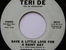 Rare Sweet Soul 45 - Smoke Sugar Company - Save A Little Love For - TERI DE mp3
