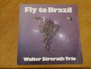 Walter Strerath Trio - Fly To Brazil lp