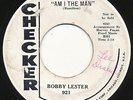 BOBBY LESTER on Checker --AM I THE MAN-- soul mod r&b 45 | DJ | LISTEN