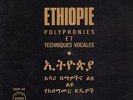 ETHIOPIE POLYPHONIES ET TECHNIQUES VOCALES OCORA 44 lp AFRO ethnic