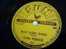 CARL PERKINS SUN 234 USA 78 RPM blue suede shoes / honey don't - very clean 
