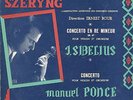 ODX 159 - Sibelius & Ponce - Violin Concertos - Henryk SZERYNG - Ernest BOUR