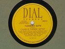 78 RPM Charlie Parker Dial 1003/1004 in E- (Miles Davis) alternate issue