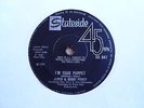 IM YOUR PUPPET - JAMES AND BOBBY PURIFY - UK STATESIDE - VG+