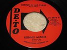 RARE NORTHERN 45 - RONNIE MCNEIR - SITTING IN MY CLASS - DETO - ORIG. PRESS