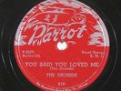 Doo Wop 78 ORCHIDS You Said You Loved Me / I Can't Refuse on Parrot