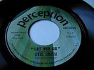OTIS SMITH - LET HER GO - PERCEPTION 7