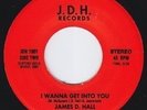 JAMES D. HALL - I WANNA GET INTO YOU - hear -  NORTHERN  SOUL
