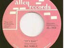 IKE NOBLE 45  It's Bad / That's What I Get - NM