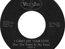 NORTHERN SOUL  THE BALLADS - CAN'T SEE YOUR LOVE  - VEE JAY