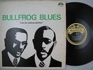 Rare BULLFROG BLUES Sam Butler Walter Hawkins Bo Weavil Jackson PLAY GRADED NM