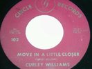 RARE NEW ORLEANS ROCKABILLY 45 CURLEY WILLIAMS MOVE A LITTLE CLOSER CIRCLE 102