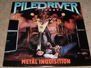 PILEDRIVER-Metal Inquisition 1st Press HME 1985 LP-Exciter Exorcist Judas Priest