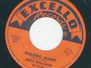 Excello Blues / New Breed - Eddie Williams - Walking alone / It's too late baby
