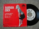  BARBARA EDEN I WOULDN'T BE A FOOL BEND IT TEEN DJ COPY W/PS