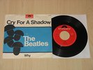 THE BEATLES - CRY FOR A SHADOW /WHY BEAT BROTHERS  GERMAN 7