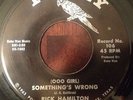 Scarce Deep Soul   Rick Hamilton 45 VG+ 60's POLLY Stunning Tracks Ooo Girl