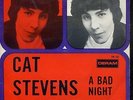 7inch CAT STEVENS a bad night HOLLAND 60'S +PS DERAM