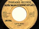MODERN SOUL ELECTRO 45-JUNEI-LET'S RIDE /YOU MUST GO ON on PHARAOHS