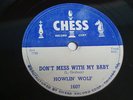 HOWLIN WOLF Don't mess with my baby CHESS 1607 Orig 1955 BLUES 78rpm