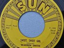 WARREN SMITH  45 Sweet, Sweet Woman  SUN 314  VG+  1959 ROCKABILLY
