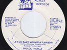 BOJACK THOMAS Let Me Take You On A Rainbow MODERN SOUL 45 Memphis private press