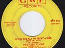 HESITATIONS Is This The Way To Treat A Girl SUPERB northern soul 45 crossover