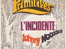 PRIMITIVES Johnny No RARE UK freakbeat MOD DANCER Italy 45 italian garage HEAR