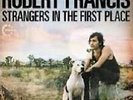 Strangers In The First Place - Francis, Robert - LP VINYL - Fast UK Post