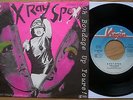 X RAY SPEX unique german P/S 45 OH BONDAGE UP YOURS/I AM A CLICHE