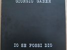 GIORGIO GABER IO SE FOSSI DIO LP SINGLE F1TEAM DM 913