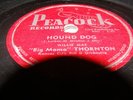 (78)Big Mama Thornton-Hound Dog/Night Mare 1953 Peacock 1612 (VERY RARE R&B) VG+