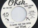 LARRY WILLIAMS - I'D RATHER FIGHT THAN SWITCH - THIS OLD HEART IS SO LONELY