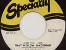 R&B 45 Roy Montrell and Band That Mellow Saxophone Ooh Wow Specialty Ex Orig MP3