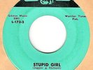 45rpm record; THE TROLLS , STUPID GIRL / I DON'T RECALL , NICE RARE GARAGE' 60'S