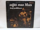 DOUG QUATTLEBAUM - Softee Man Blues   BLUESVILLE 1065 - VERY RARE