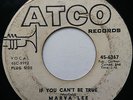 MARVA LEE if you cant be true 45 ATCO --- northern soul --- LISTEN