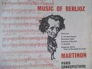 MUSIC OF BERLIOZ  PARIS CONSERVATOIRE ORCH./MARTINON  SXL2134 WBG  ED1
