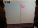 WIRE PINK FLAG ORIGINAL UK HARVEST 1977 Colin Newman