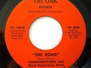 RARE FUNK SOUL 45 COMMUNICATORS AND BLACK EXPERIENCE BAND The Road TRI OAK HEAR