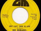 Northern Soul 45 DEE EDWARDS Why Can't There Be Love GM hear
