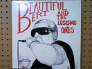 Beautiful Bert and The Luscious Ones LP Vinyl Beer City Records #50 Punk Rare