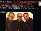 PHILIPS HI-FI STEREO - BRAHMS - DOUBLE CONCERTO - FOURNIER, FRANCESCATTI, WALTER
