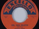 R&B Rocker/Blues 45 GUITAR GABLE Cool, Calm, Collected EXCELLO HEAR