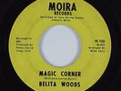 Northern Soul 45 BELITA WOODS Magic Corner MOIRA HEAR