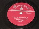 That'll be the day / I'm lookin' for someone to love  The Crickets  BRUNSWICK 78