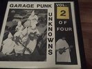 GARAGE PUNK UNKNOWNS * Vol. 2 LP * 60’s Garage Punk Original Pressing SEALED