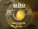 WILLIE BAKER - DELUXE- 6023- BEFORE SHE LEAVES TOWN - GOIN' BACK HOME TODAY