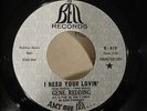 Gene Redding 45 PROMO DJ I Need Your Lovin' Northern Soul Funk Bell 819 I Got