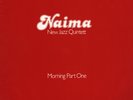 LP:Naima New Jazz Quintett,Morning Part One(RARE FUSION)[NM] (Jazz Haus Musik)